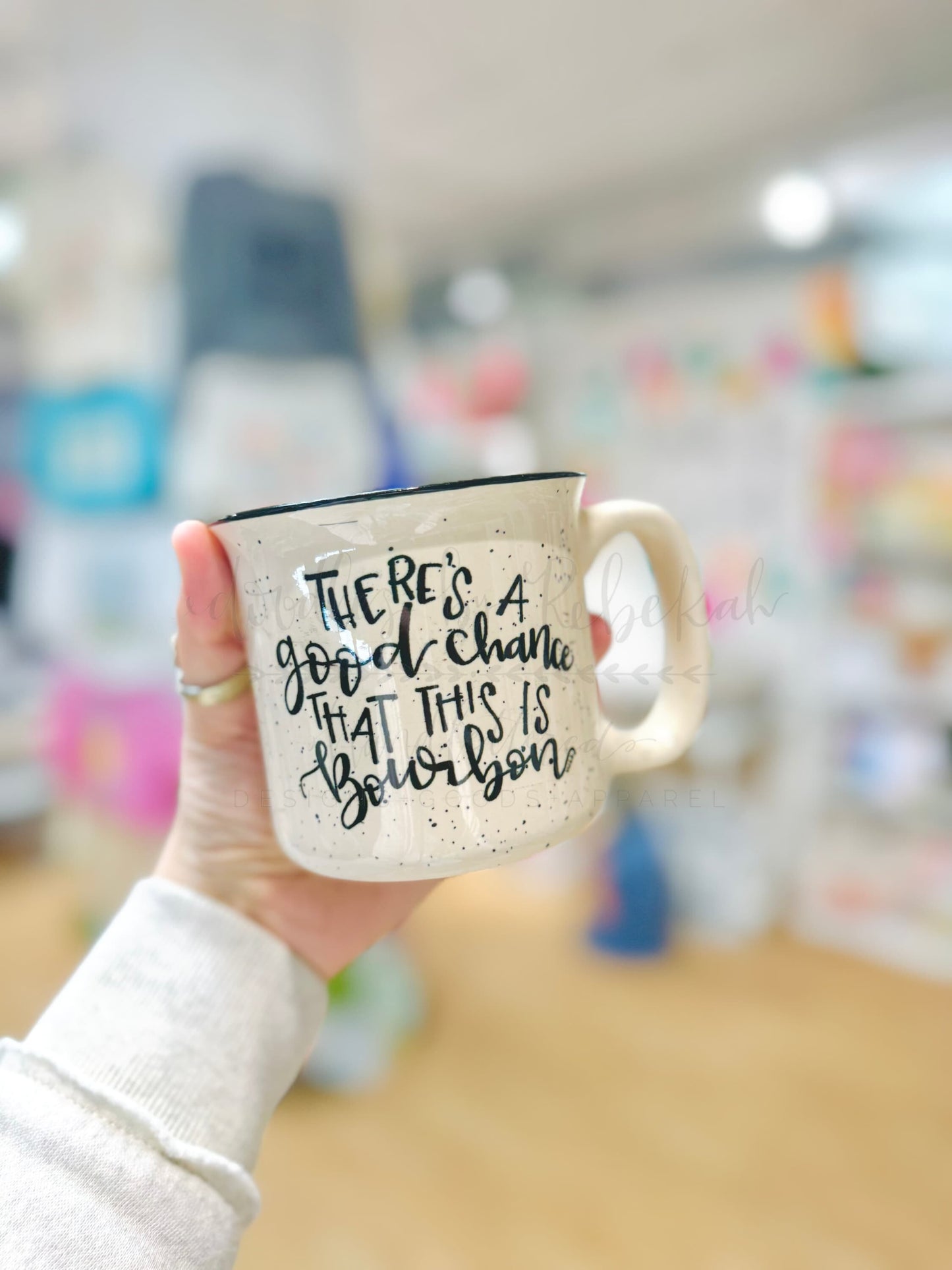 There’s a Good Chance That This Is Bourbon Mug - Coffee Mug