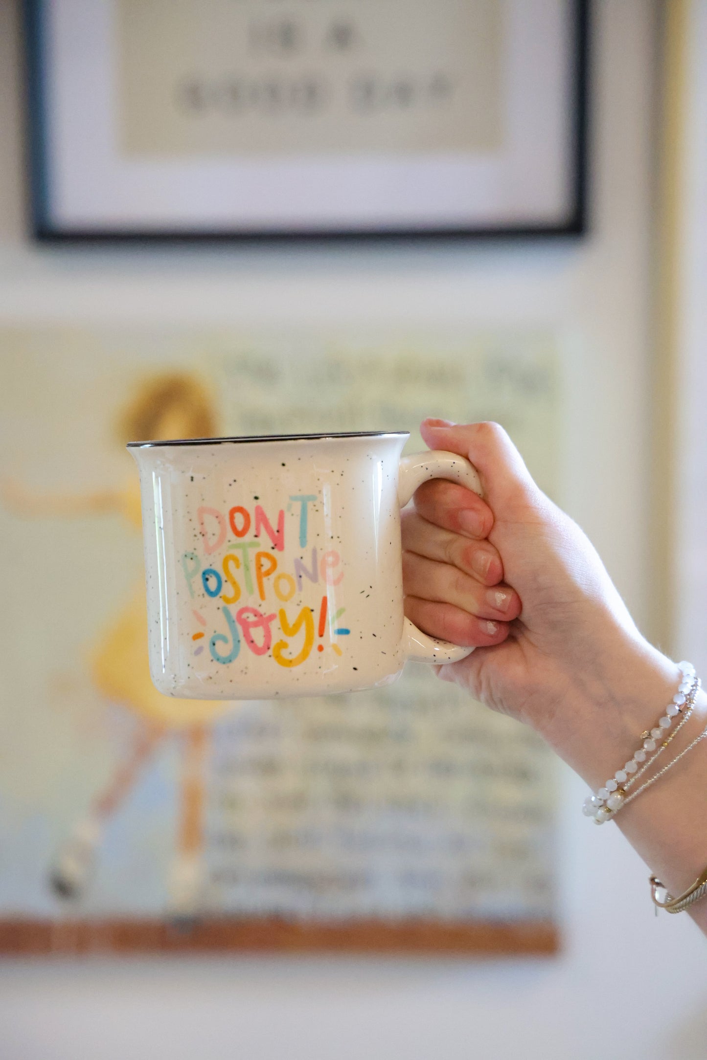 Don't Postpone Joy Mug