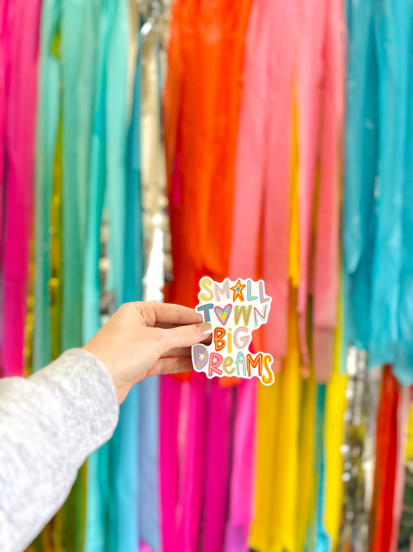 Small Town Big Dreams Sticker