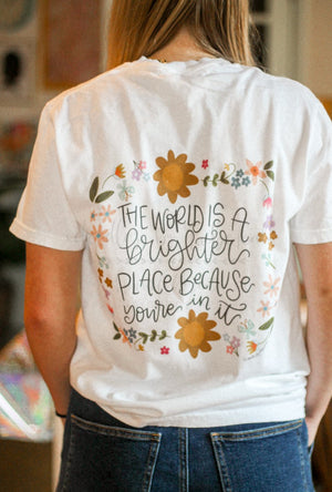 The World is a Brighter Place Tee & Sweatshirt