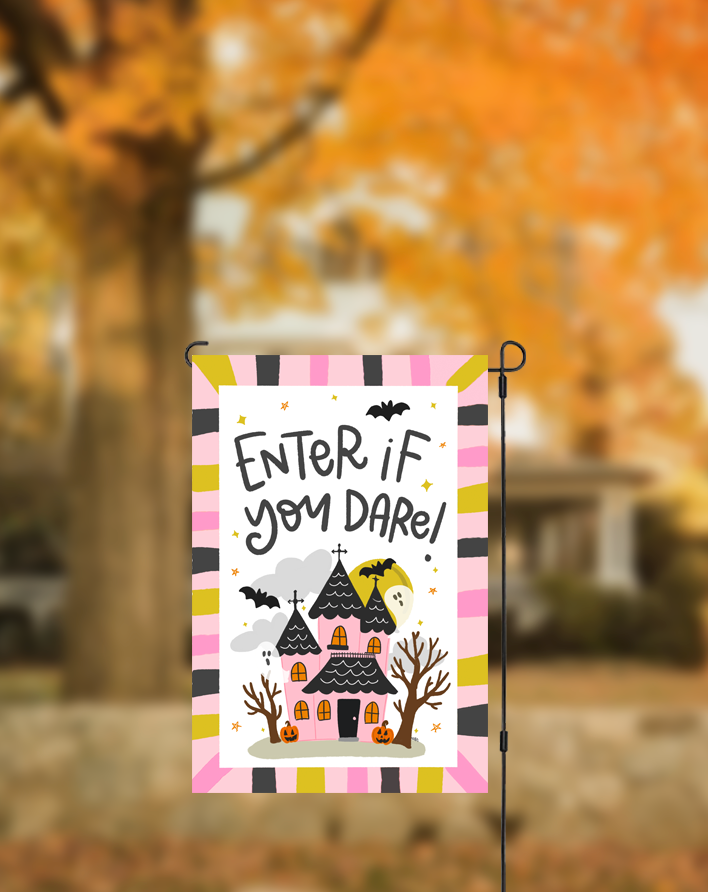 Enter if You Dare Garden Flag