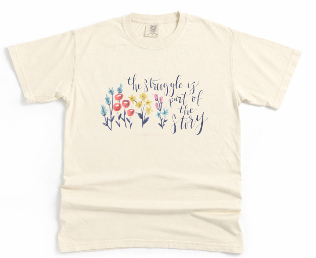 The Struggle Is Part Of The Story Ivory Tee