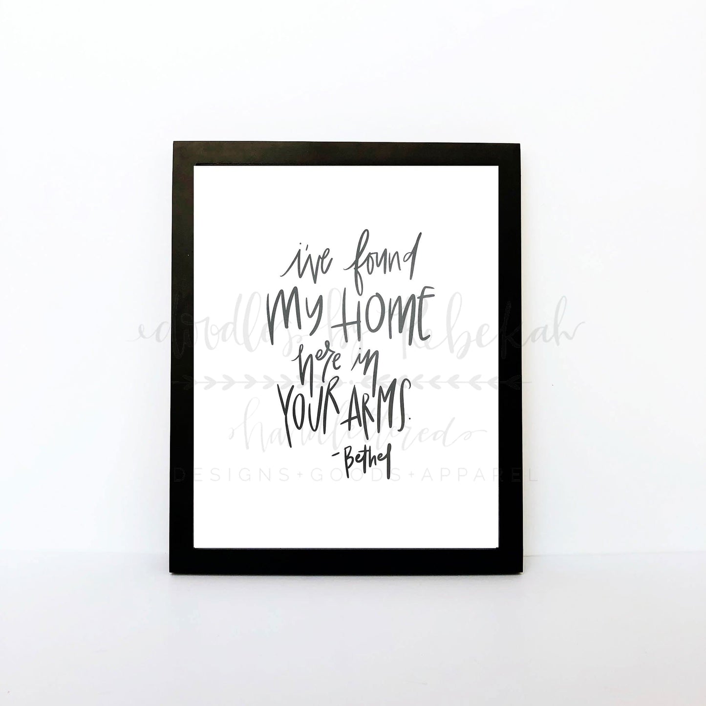 I’ve Found My Home Here In Your Arms 8x10 Print - Print