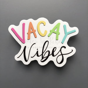 Vacay Vibes Sticker