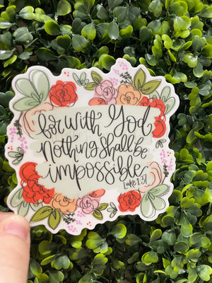 Nothing Shall Be Impossible Sticker