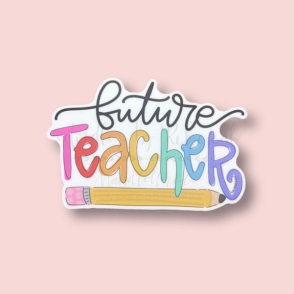 Future Teacher Sticker for Sale by madelinecdesign