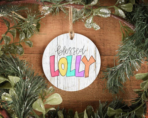 Blessed Lolly Ornament - Ornaments
