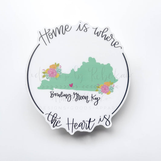 Home Is Where The Heart Is Bowling Green Sticker - Sticker