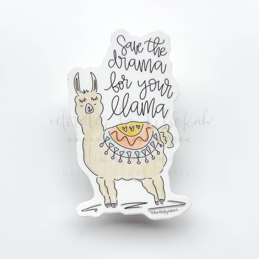 Save The Drama For Your Llama Sticker - Sticker