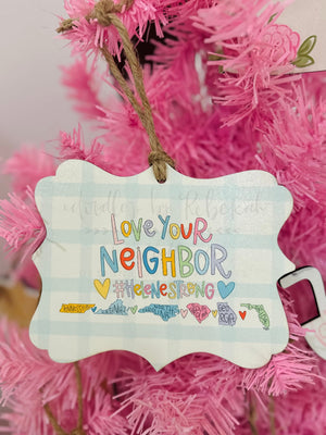 Love Your Neighbor- Relief Ornament - Ornaments