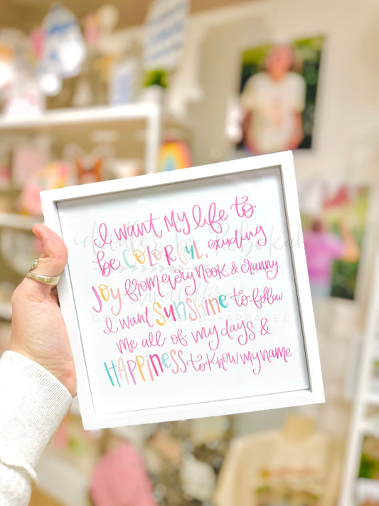 I Want My Life To Be Colorful Framed Sign - Print
