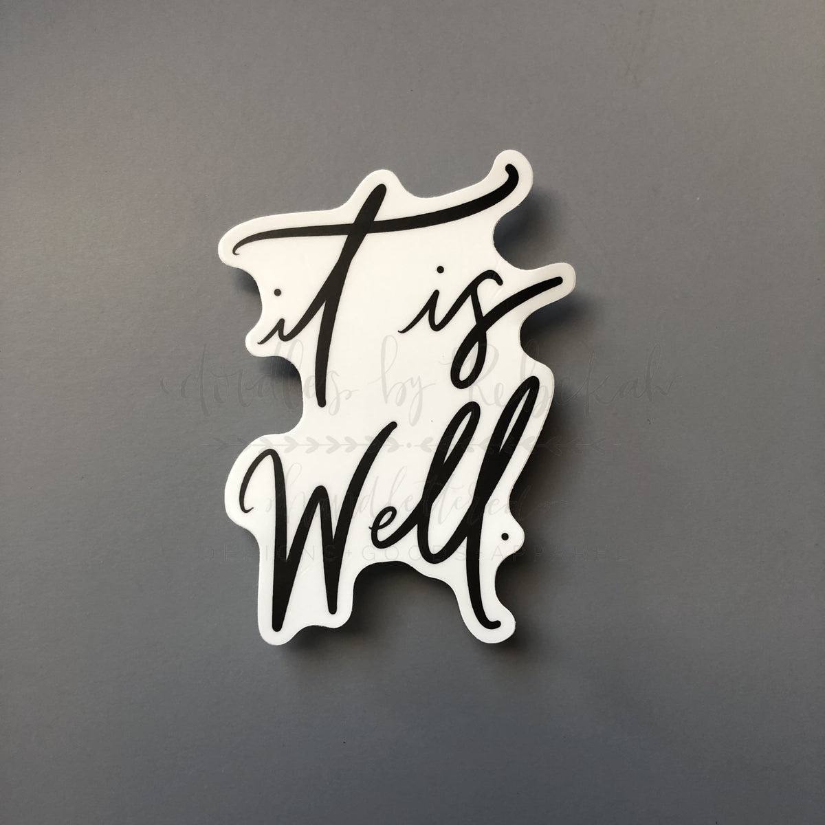 It Is Well Sticker - Sticker