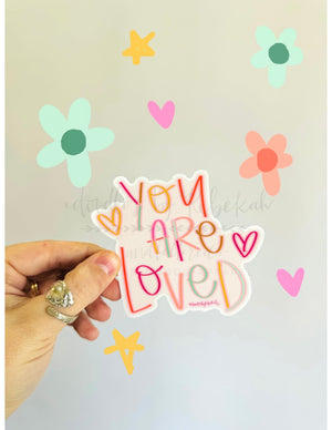 You Are Loved Sticker - Sticker