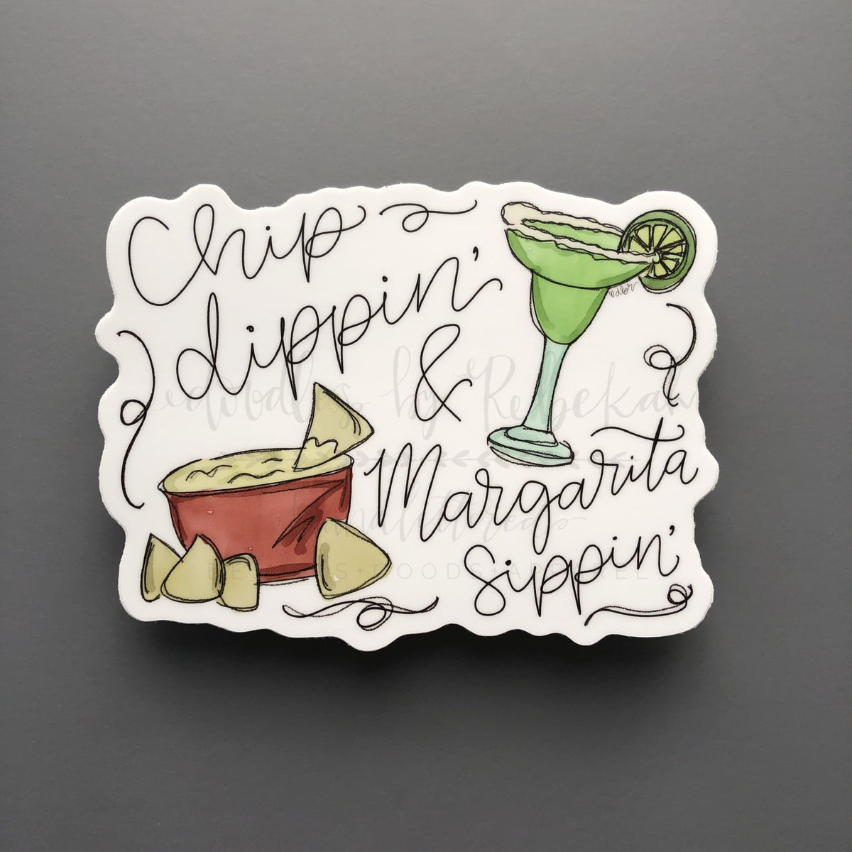 Chip Dippin’ & Margarita Sippin’ Sticker - Sticker
