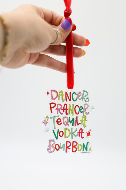 Dancer Prancer Tequila Bourbon Acrylic Ornament
