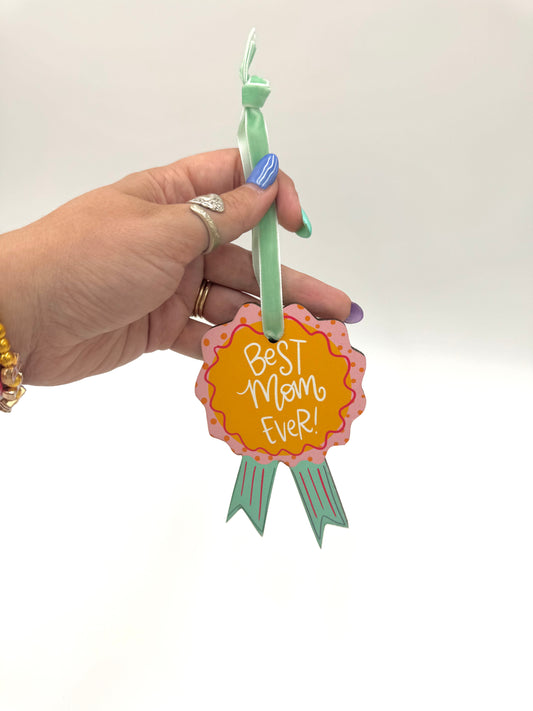 Best Mom Ever Wooden Ornament