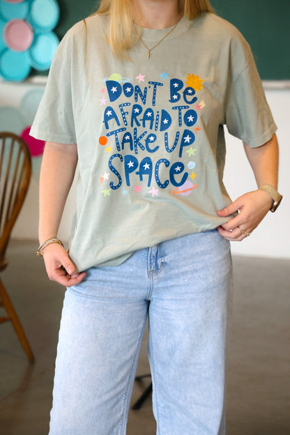 Take Up Space Tee