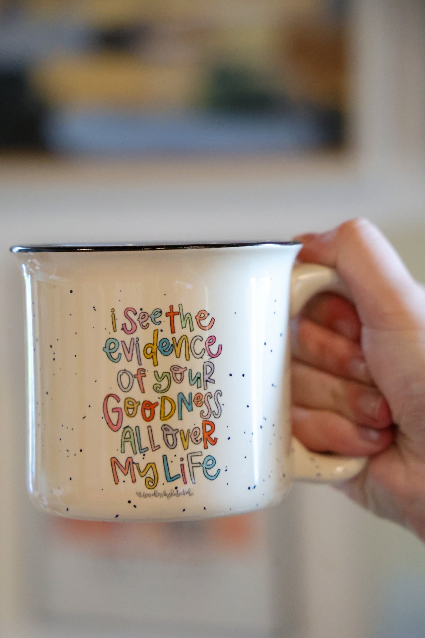 I See the Evidence of Your Goodness Mug