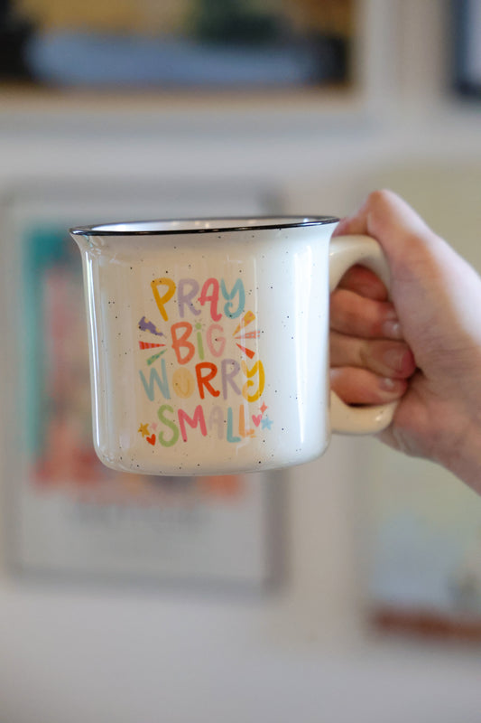 Pray Big Worry Small Mug