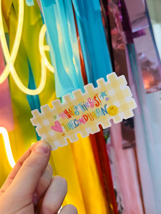What's The Best That Could Happen Sticker
