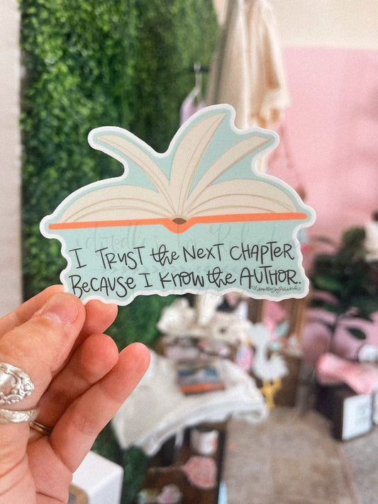 I Trust the Next Chapter Sticker - Sticker