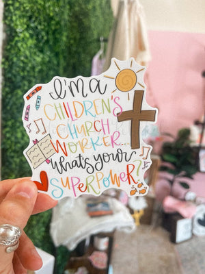 I’m a Children’s Church Worker Superpower Sticker - Sticker