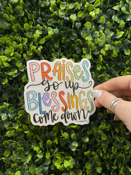 Praises Go Up Sticker - Sticker