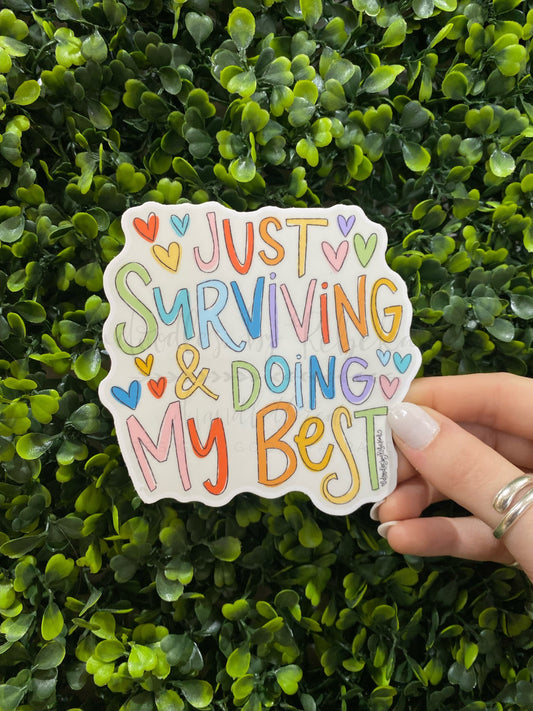 Just Surviving & Doing My Best Sticker - Sticker