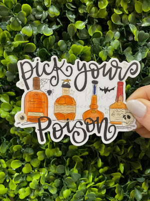 Pick Your Poison Sticker - Sticker