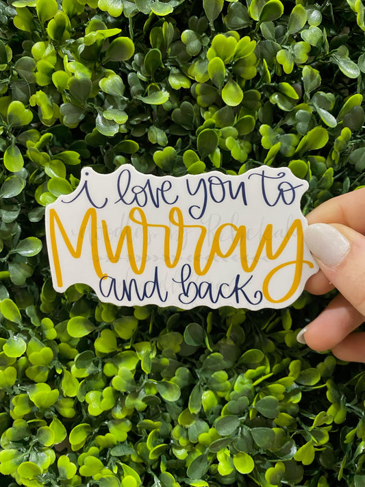 To Murray And Back Sticker - Sticker