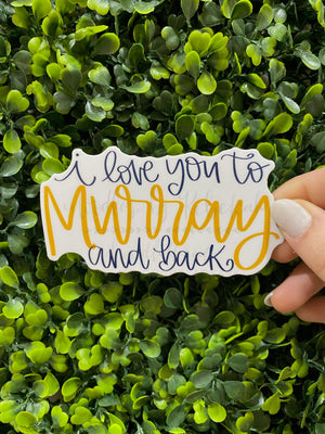 To Murray And Back Sticker - Sticker