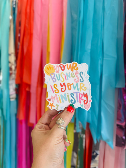 Your Business is Your Ministry Sticker