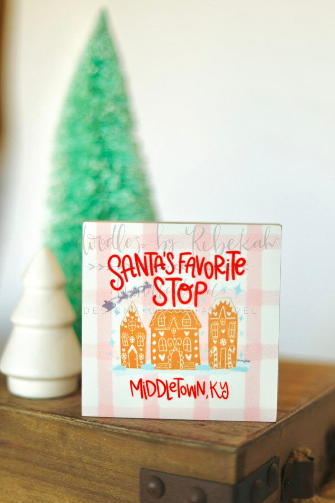 Santa’s Favorite Stop Block (Custom)