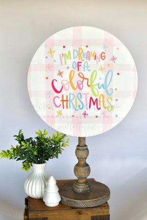 I’m Dreaming of a Colorful Christmas Topper/Attachment - Door Hanger