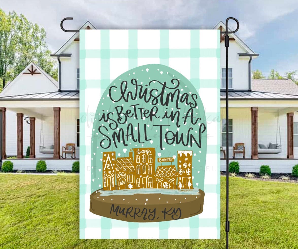 Christmas is Better in a Small Town *Custom Town Name* Garden Flag - Garden Flag