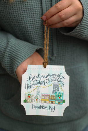 I’m Dreaming of a Hometown Christmas *Custom Town Name* Ornament - Ornaments