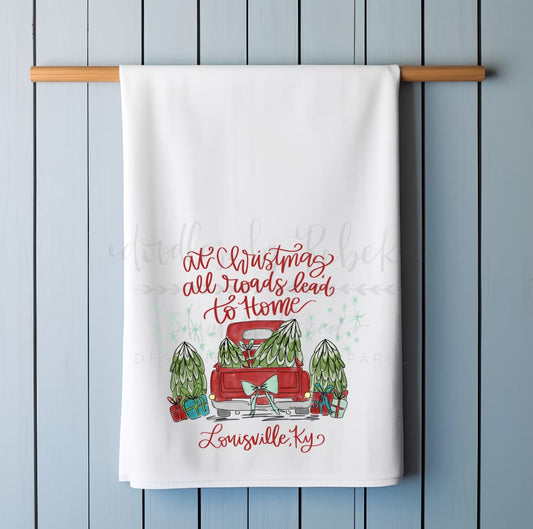 At Christmas All Roads Lead to Home Custom Town Tea Towel - Tea Towels