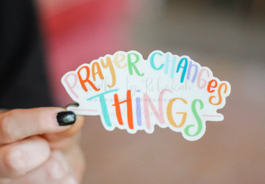 Prayer Changes Things Sticker - Sticker