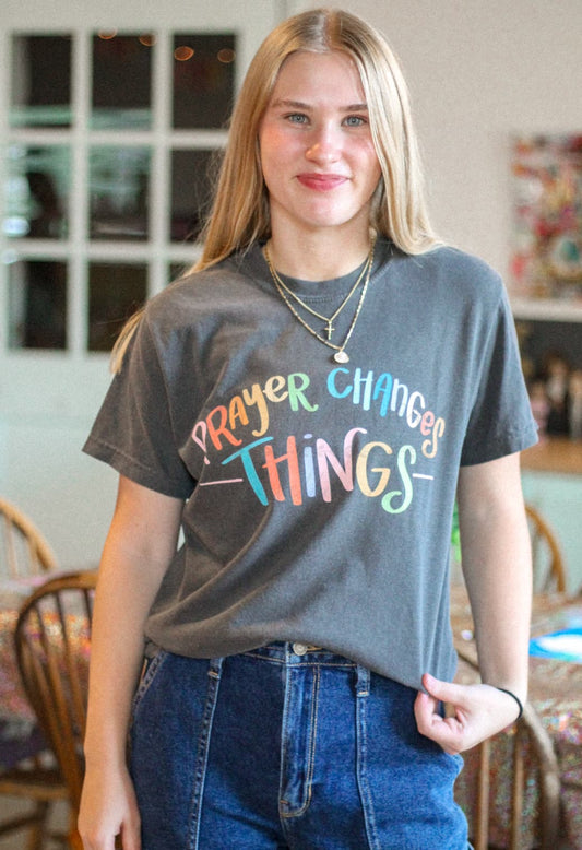 Prayer Changes Things Tee & Sweatshirt