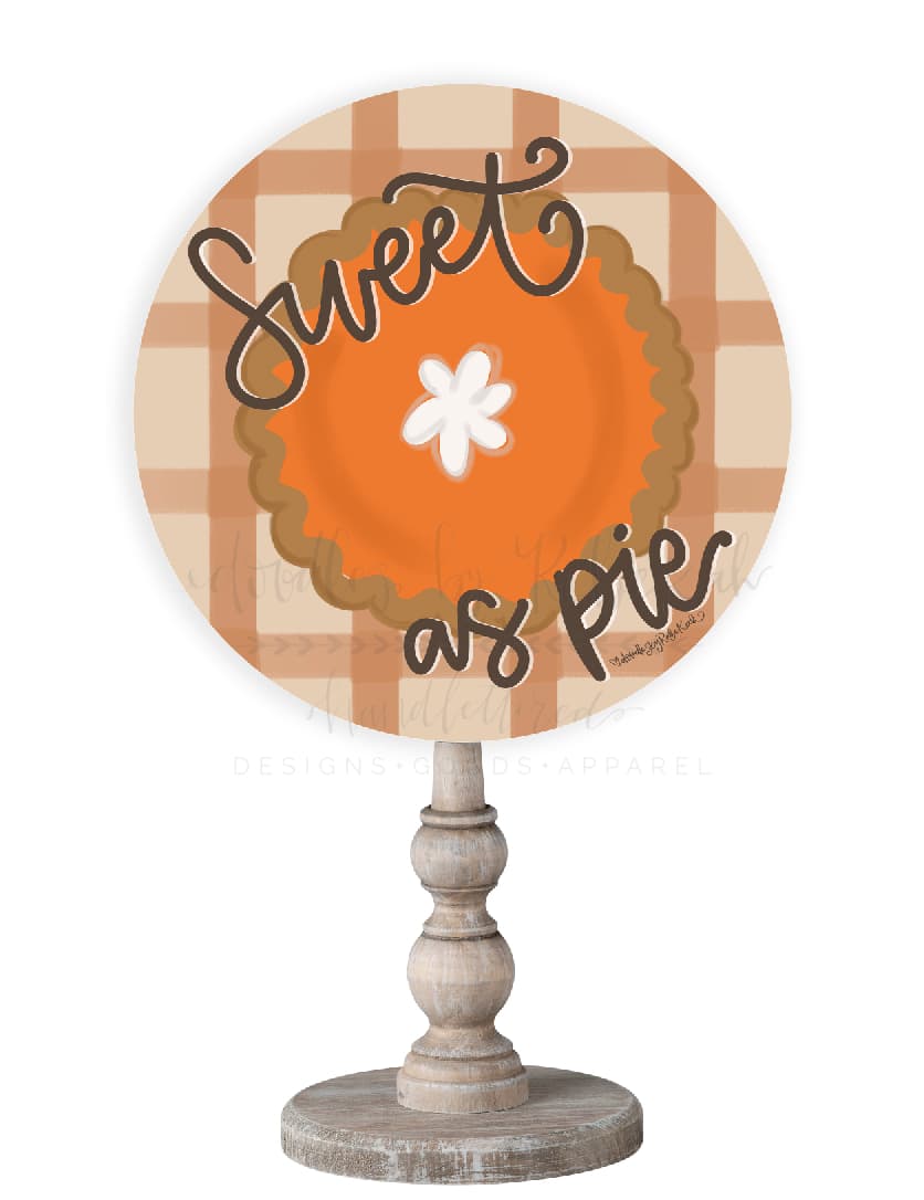 Sweet as Pie Topper/Attachment - Door Hanger