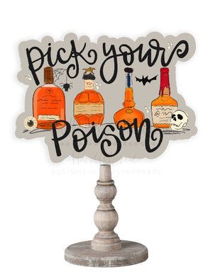 Pick Your Poison Bourbon Doorhanger/Topper/Attachment - Door Hanger