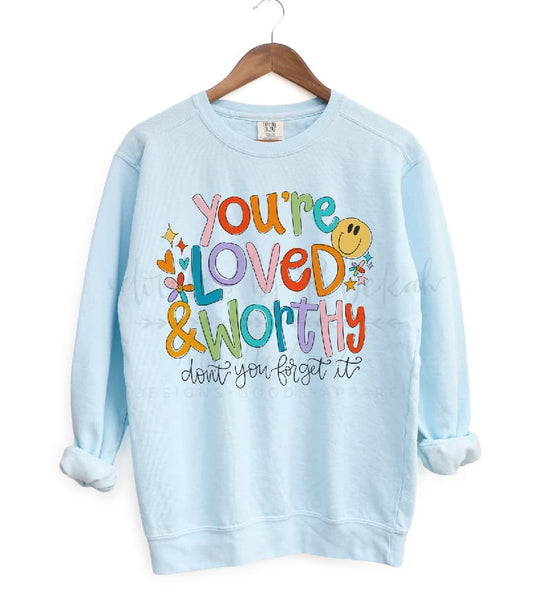 You’re Loved & Worthy Chambray Sweatshirt