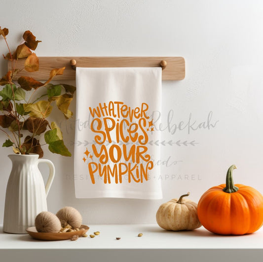 Whatever Spices Your Pumpkin Tea Towel - Tea Towels