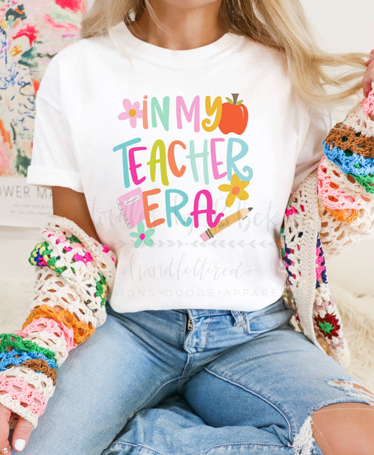 In My Teacher Era Colorful - Tees