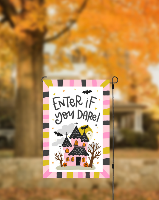 Enter if You Dare Garden Flag