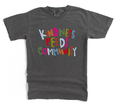 Kindness Feeds Community Tee