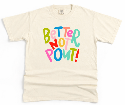Better Not Pout Ivory Graphic Tee