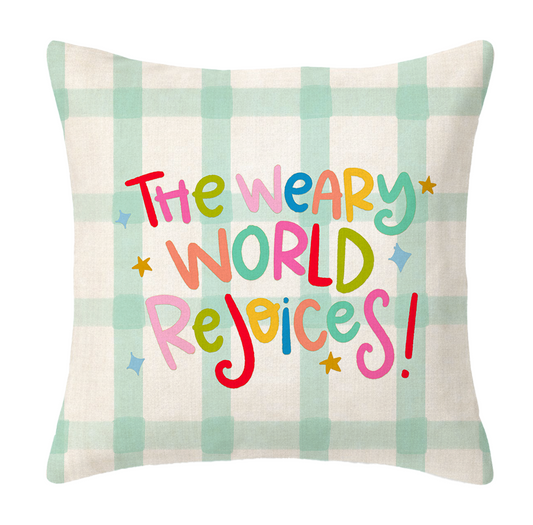The Weary World Rejoices Pillow