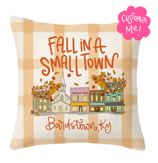 Fall In A Small Town Pillow- Custom Name