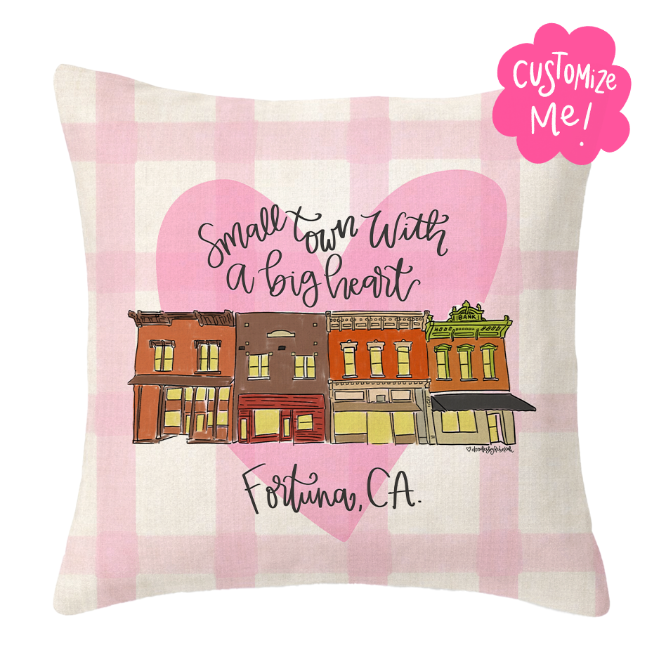 A Small Town with a Big Heart (Custom Town) Pillow